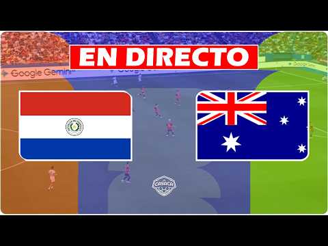 Transmisión en vivo y gratis de Paraguay vs. Australia por Canal 12