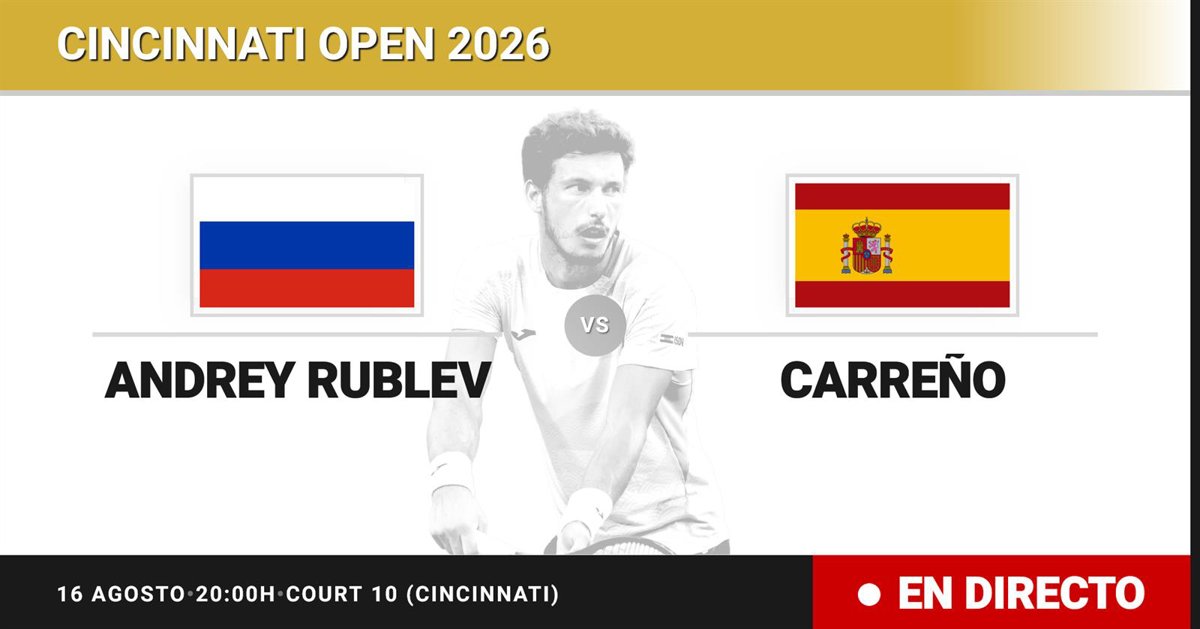 Partido Andrey Rublev vs. Pablo Carreño Busta en Cincinnati Open en vivo