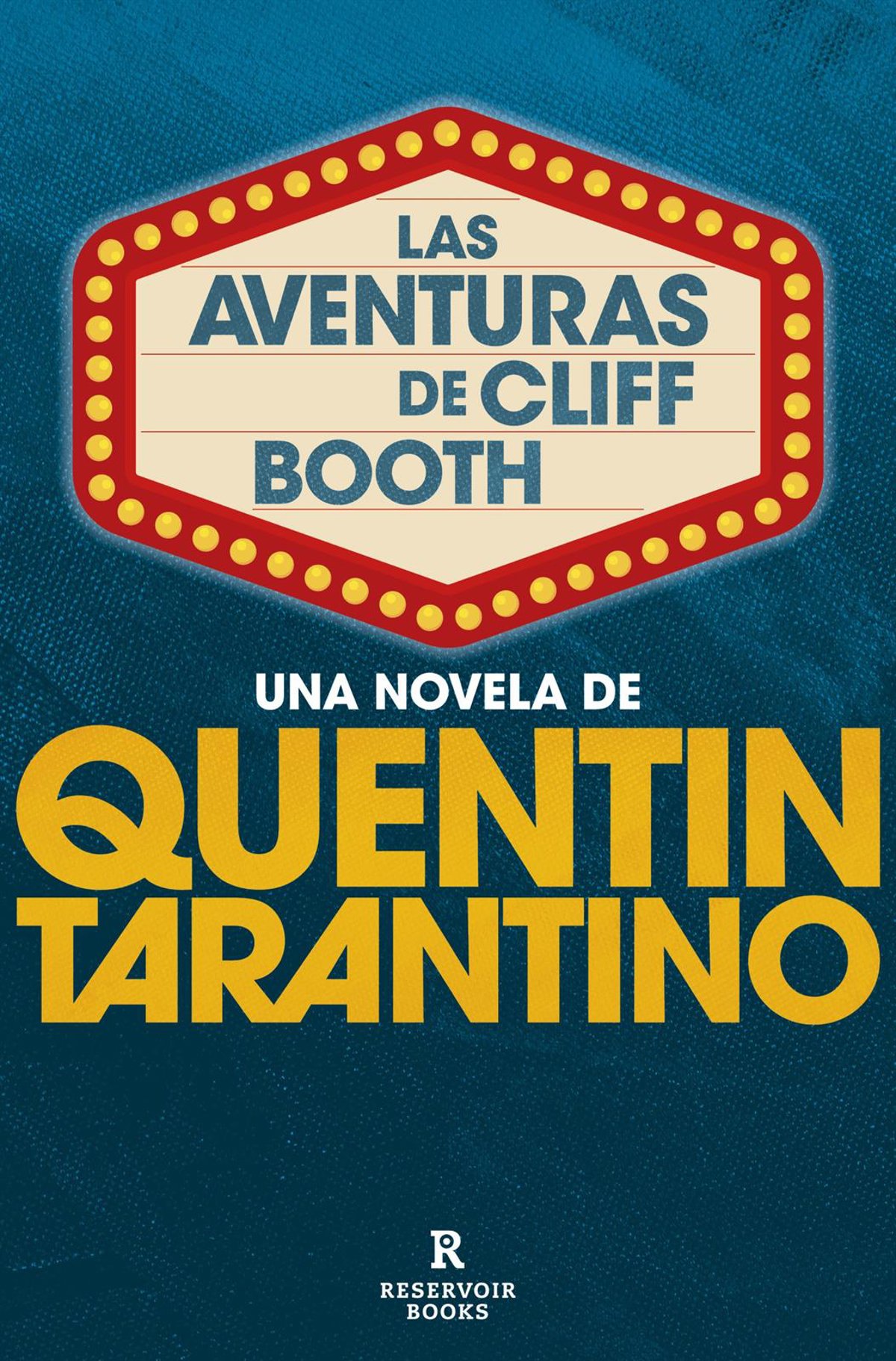 Reservoir Books publica 'Las aventuras de Cliff Booth', segunda novela de Quentin Tarantino