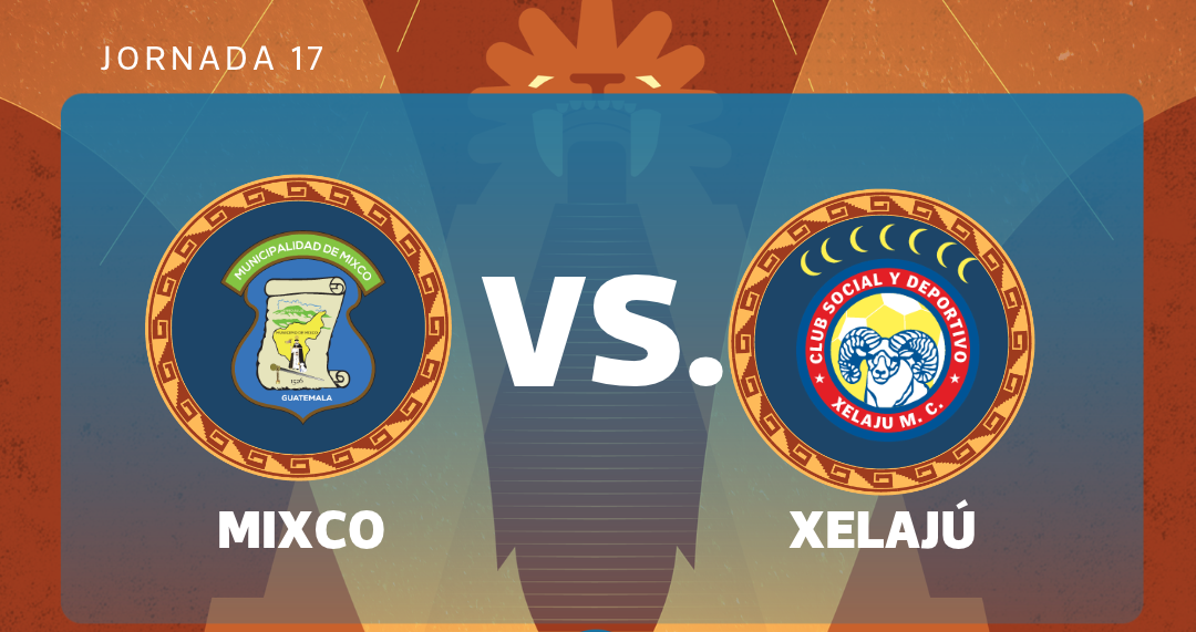 EN VIVO: Deportivo Mixco vs. Xelajú MC por jornada 17 del Apertura 2026