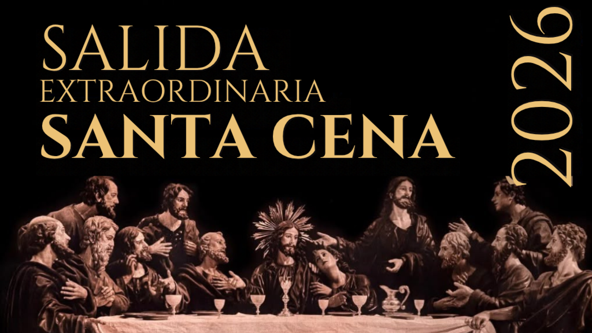 Salida Extraordinaria de la Santa Cena por el centenario de su cofradía